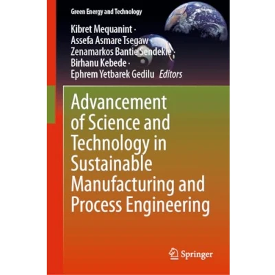 Afbeelding van Green Energy and Technology Advancement of Science in Sustainable Manufacturing Process Engineering