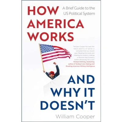 Afbeelding van How America Works ... and Why It Doesnt