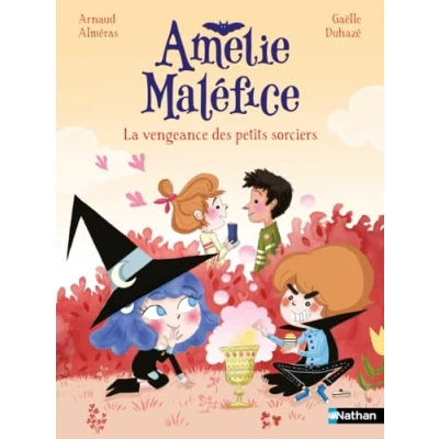 Afbeelding van AMELIE MALEFICE LA VENGEANCE DES PETITS SORCIERS