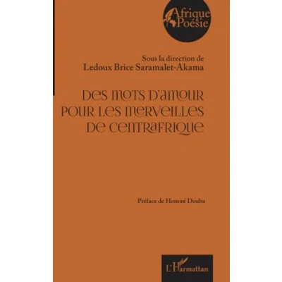 Afbeelding van DES MOTS D&#039;AMOUR POUR LES MERVEILLES DE CENTRAFRIQUE