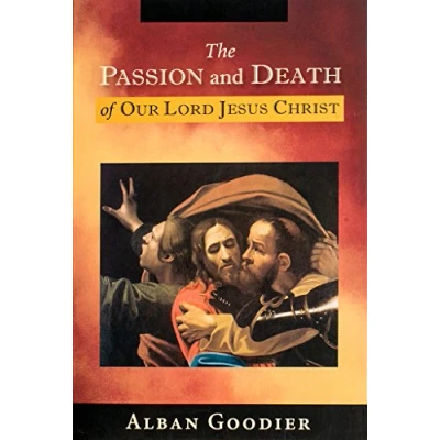 Afbeelding van The Passion and Death of Our Lord Jesus Christ