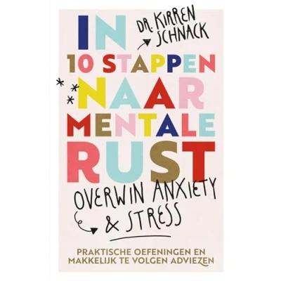 Afbeelding van In 10 stappen naar mentale rust