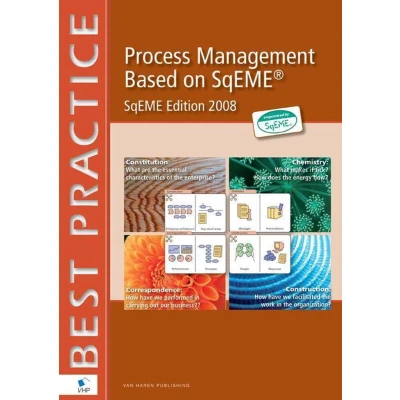 Afbeelding van Process Management Based on Sqeme: Sqeme Edition 2008