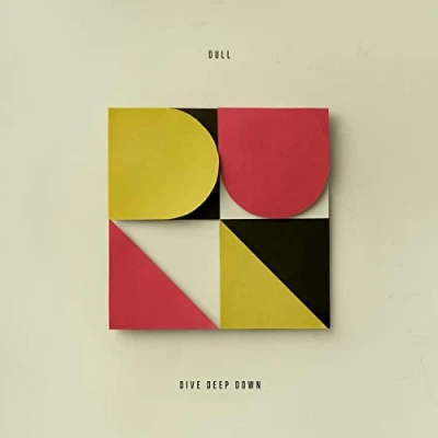 Afbeelding van Dull Dive Deep Down (LP)