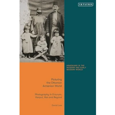 Afbeelding van Armenians in the Modern and Early World Picturing Ottoman Armenian