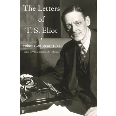 Afbeelding van Letters of T. S. Eliot Volume 10: 19421944