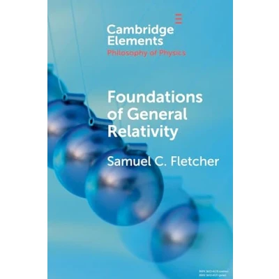 Afbeelding van Elements in the Philosophy of Physics Foundations General Relativity