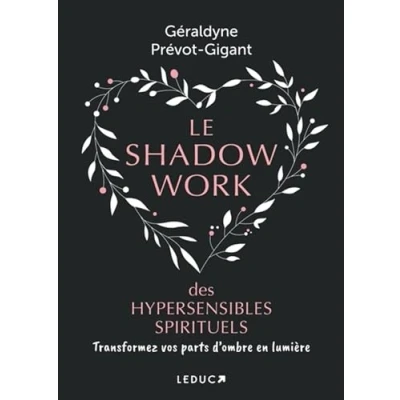 Afbeelding van LE SHADOW WORK POUR LES HYPERSENSIBLES SPIRITUELS