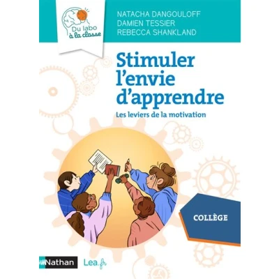 Image de Stimuler l&#039;envie d&#039;apprendre Les leviers de la motivation
