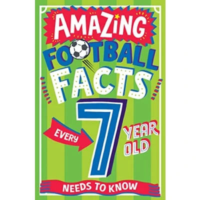 Afbeelding van AMAZING FACTS EVERY Kid NEEDS TO KNOW FOOTBALL 7 YEAR OLD