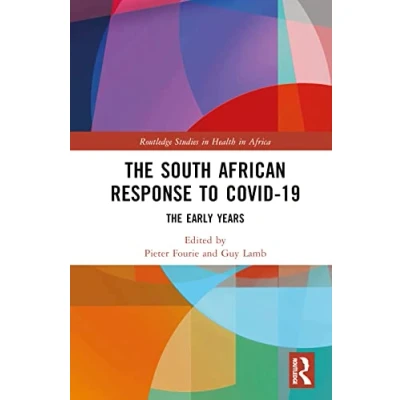 Afbeelding van Routledge Studies in Health Africa The South African Response to COVID 19