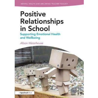 Afbeelding van Mental Health and Wellbeing Teacher Toolkit Positive Relationships in School