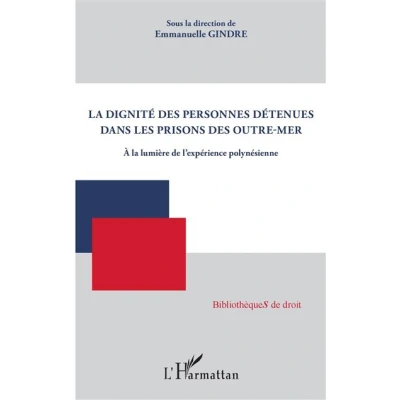 Image de La dignité des personnes détenues dans les prisons Outre mer