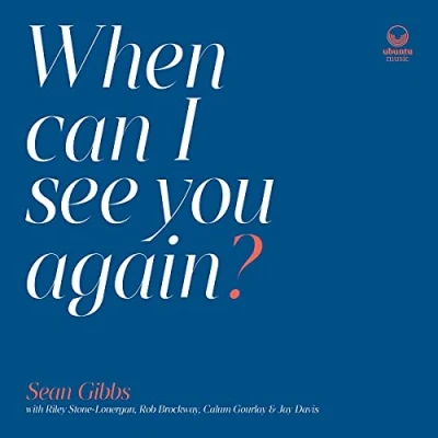 Afbeelding van Sean Gibbs When Can I See You Again? (LP)