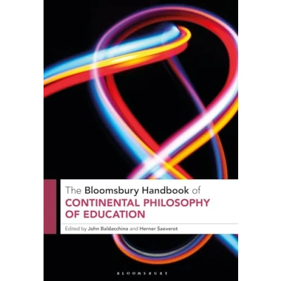 Afbeelding van Bloomsbury Handbooks The Handbook of Continental Philosophy Education