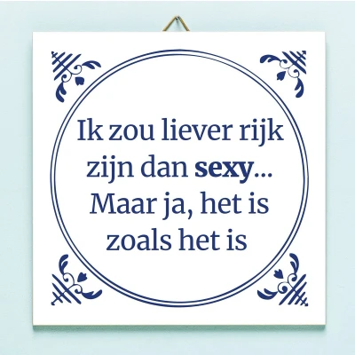 Afbeelding van Tegeltje Liever Rijk Dan Sexy