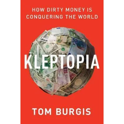 Afbeelding van Kleptopia How Dirty Money Is Conquering the World