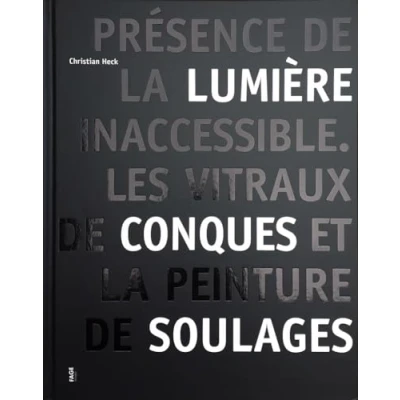 Afbeelding van Les vitraux de conques et la peinture pierre soulages