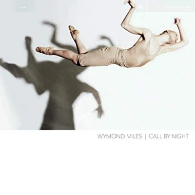 Afbeelding van Wymond Miles Call By Night (CD)
