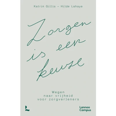 Afbeelding van Zorgen is een keuze