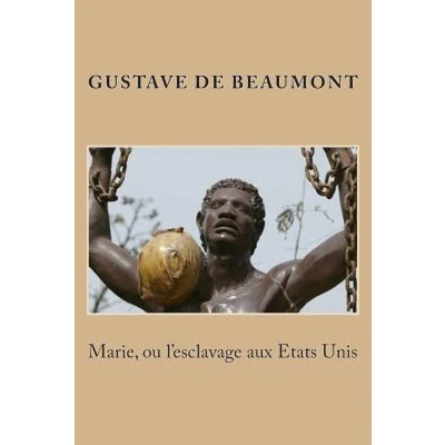 Afbeelding van Marie, ou L&#039;Esclavage aux Etats Unis