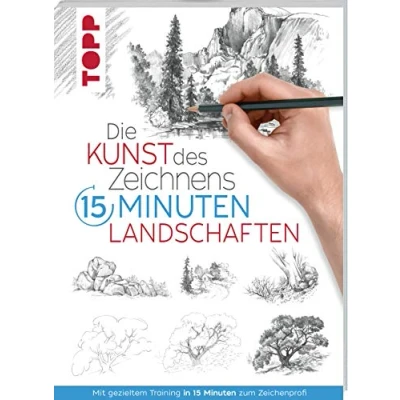 Afbeelding van Die Kunst des Zeichnens 15 Minuten Landschaften