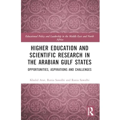 Afbeelding van Educational Policy and Leadership in the Middle East North Africa Higher Education Scientific Research Arabian Gulf States