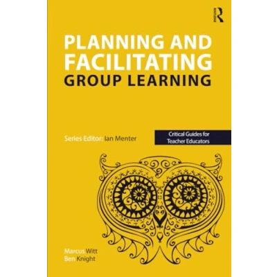 Afbeelding van Critical Guides for Teacher Educators Planning and facilitating group learning
