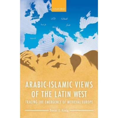 Afbeelding van Arabic Islamic Views of the Latin West