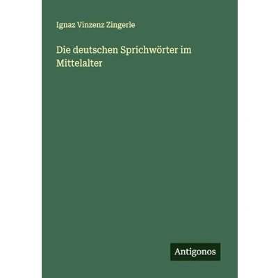 Afbeelding van Die deutschen Sprichwörter im Mittelalter