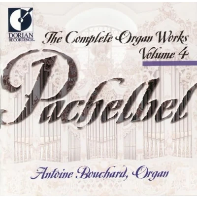 Afbeelding van Pachelbel: Complete Organ Works, Vol. 4