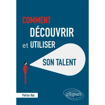 Image de Comment découvrir et utiliser son talent