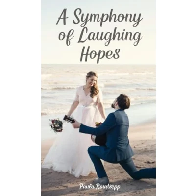 Afbeelding van A Symphony of Laughing Hopes