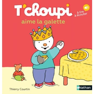 Image de T&#039;choupi aime la galette