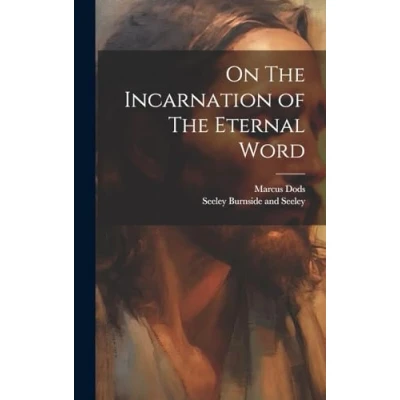 Afbeelding van On The Incarnation of Eternal Word