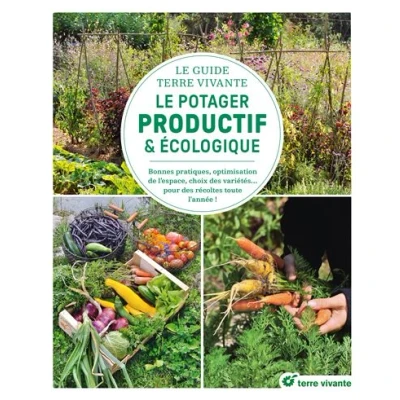 Image de Le guide Terre vivante du potager productif et écologique