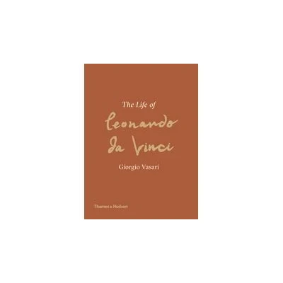 Image de Giorgio Vasari The Life of Leonardo da Vinci /anglais
