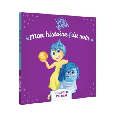 Image de VICE VERSA Mon Histoire du soir L&#039;histoire film Disney Pixar