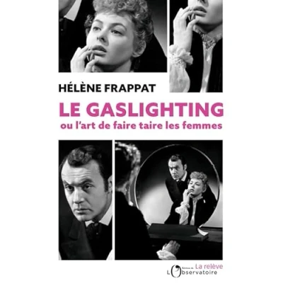 Afbeelding van Le Gaslighting ou l&#039;art de faire taire les femmes
