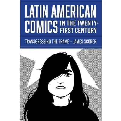 Afbeelding van World Comics and Graphic Nonfiction Series Latin American in the Twenty First Century