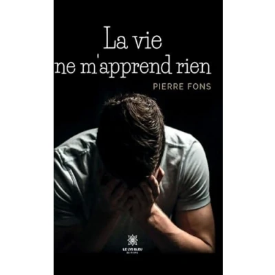 Afbeelding van La vie ne m&#039;apprend rien