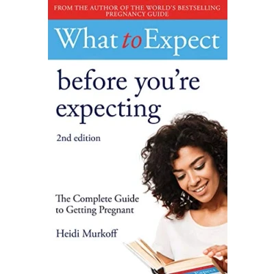 Afbeelding van What to Expect: Before You&#039;re Expecting 2nd Edition