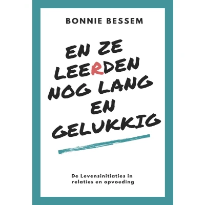 Afbeelding van en ze leerden nog lang gelukkig