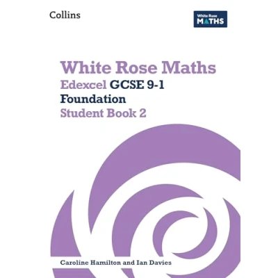 Afbeelding van White Rose Maths Edexcel GCSE 9 1 Foundation Student Book 2