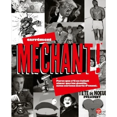 Image de Carrément méchant ! Parce que s&#039;il ne fallait aimer les gentils, nous serions morts d&#039;ennui.