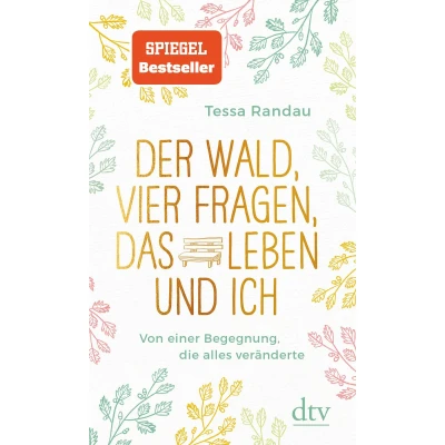 Afbeelding van Der Wald, vier Fragen, das Leben und ich, Von einer Begegnung, die alles veränderte