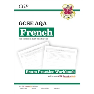 Afbeelding van New GCSE French AQA Exam Practice Workbook with CGP RevisionHub (for exams from 2026)