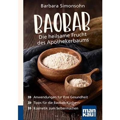 Afbeelding van Baobab Die heilsame Frucht des Apothekerbaums. Kompakt Ratgeber