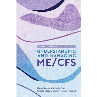 Afbeelding van A Physiotherapist&#039;s Guide to Understanding and Managing ME/CFS