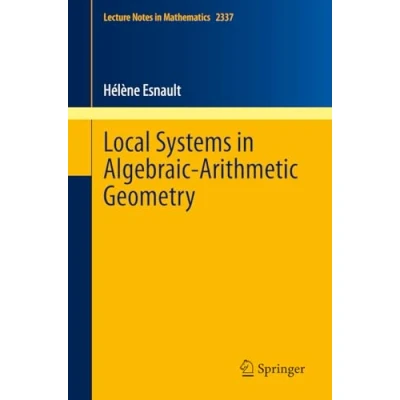 Afbeelding van Lecture Notes in Mathematics Local Systems Algebraic Arithmetic Geometry